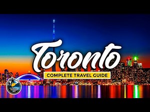 Toronto Travel Guide - Complete City Tour - The Best Attractions, Transport, Sports & More (Canada)