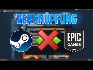 Epic Games - Steam VERKNÜPFUNG aufheben | Verbindung trennen