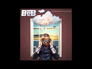 B.o.B Strange Clouds feat lilwayne (clean version)