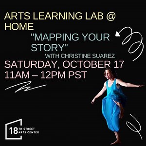 Arts Learning Lab @ Home is back! This season’s workshops are around the theme of remembering our ancestors. First workshop in this series is “Mapping Your Story” with Christine Suarez! This will be over Zoom next Saturday October 17 from 11 am- 12 pm PST. In this one-of-a-kind interactive creative workshop, we will create a map charting the landscape of our personal stories. We will explore this process by writing, drawing and moving. Ultimately, we will create a multi-centered map that illumin
