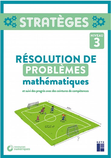 Résolution de problèmes mathématiques niveau 3 - CM1 - CM2 (  ressources numériques) et suivi de progrès avec des ceintures de compétences - Ouvrage papier | Éditions Retz