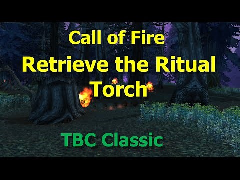 Call of Fire--Retrieve the Ritual Torch--WoW TBC Classic