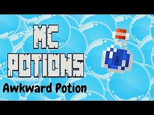The Awkward Potion/Tutorial - Minecraft Potions