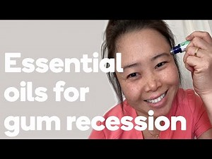 Can essential oils help receding gums and sensitivity?