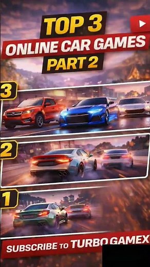 Top 3 Online Car Games You Must Play | Part 2