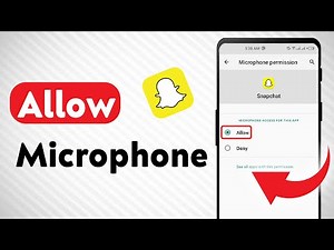 How To Allow Microphone On Snapchat (Updated)