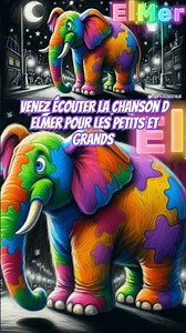 #elmer #musiquepourenfants #family Elmer l'éléphant comptine et musique douce pour enfants