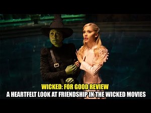 Wicked: For Good Review – A Heartfelt Look at Friendship in the Wicked Movies | NewsDrift
