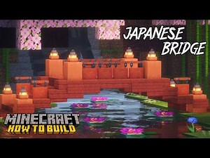 Minecraft: Japanese Bridge Tutorial | Japanese Village Part 2