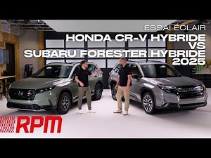 Comparo : Honda CR-V hybride contre Subaru Forester hybride 2025