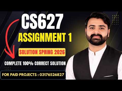 CS627 Assignment 1 Solution Spring 2026 | CS627 Assignment 1 Solution 2026 By VUBWN