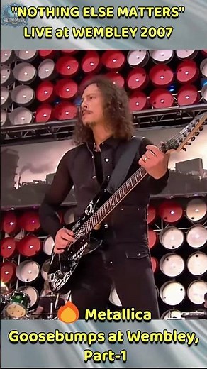 Metallica — Nothing Else Matters | Live at Wembley Stadium 2007