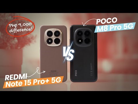 POCO M8 Pro 5G vs. REDMI Note 15 Pro+ 5G: Is the Php9,000 Difference WORTH IT???