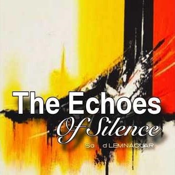 The Echoes Of Silence