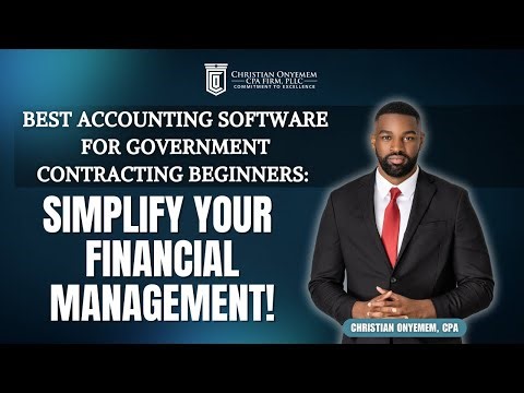 Best Accounting Software for Government Contracting Beginners: Simplify Your Financial Management!