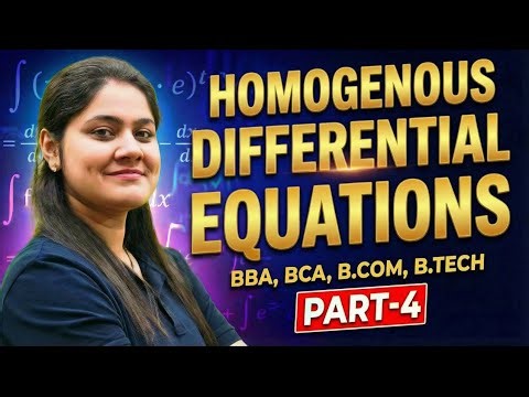 Introduction to Homogenous Differential Equations|Maths|BBA|BCA|B.COM|B.TECHDream Maths