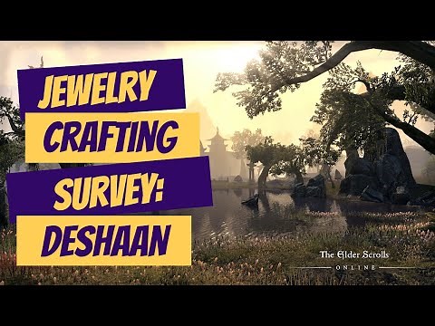 ESO: Jewelry Crafting Survey: Deshaan