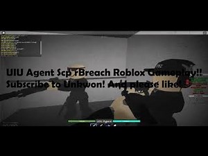 SCP rBreach Gameplay -Roblox- UIU Agent