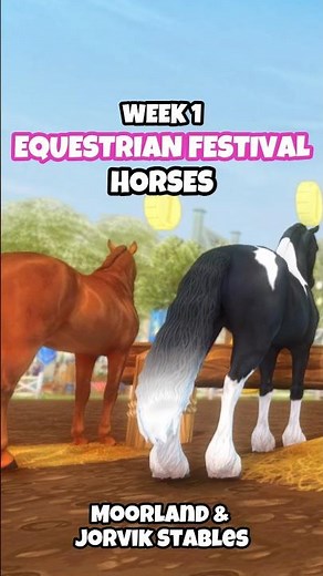 Equestrian Festival Horses Week 1 🌸 Star Stable Moorland and Jorvik Stables