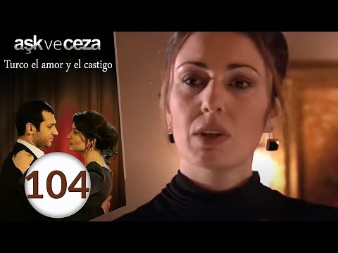 El Amor y Castigo | Capítulo 104