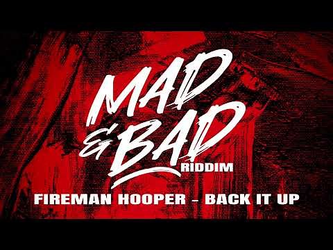 Fireman Hooper - Back It Up (Mad & Bad Riddim) | St Vincent