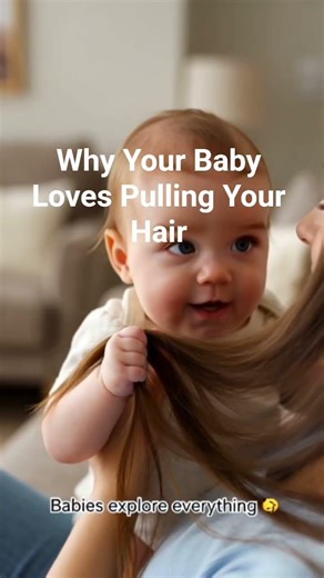 Why Babies LOVE Pulling Mom’s Hair (It’s Actually Normal!)