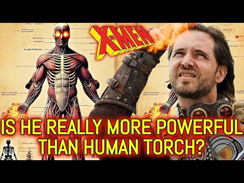 Pyro X Men Anatomy Explored - Is He More Powerful Than Human Torch? Can He Burn Entire City?