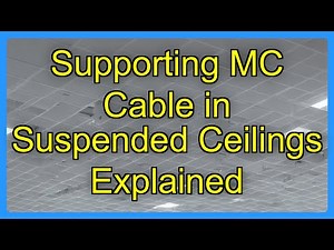 Supporting MC Cable in Suspended Ceilings Explained