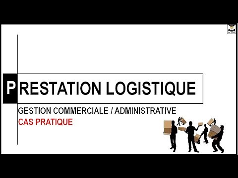 PRESTATION LOGISTIQUE (CAS PRATIQUE)