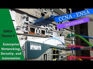 Cisco Netacad ENSA course - Module 9 - QOS Concepts