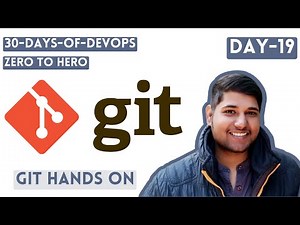 30 Days Of DevOps | Zero To Hero | GIT | Day-19