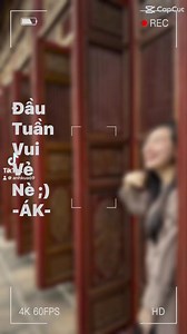 Have a nice week🥰 | ÁNH KUA