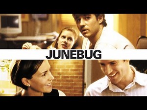 Trailer: Junebug