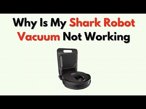 Why Is My Shark Robot Vacuum Not Working – Power, Docking & App Troubleshooting