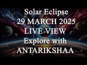 Solar Eclipse 2025 - Watch the Stunning Celestial Event in Real-Time!