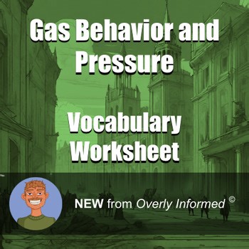 Gas Behavior and Pressure Vocabulary Worksheet