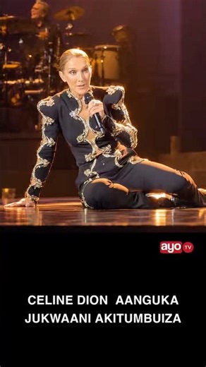 CELINE DION AANGUKA JUKWAANI AKITUMBUIZA PARIS