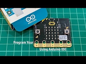 Program Your micro:bit Using Arduino IDE [BM]