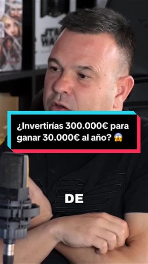 Invertir 300.000€ para ganar 30.000€ al año: ¿vale la pena?