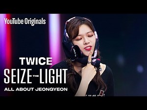 TWICE: Seize the Light | ALL ABOUT JEONGYEON
