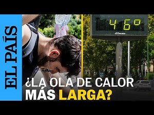 The heat wave is among the longest on the peninsula in 50 years | EL PAÍS
