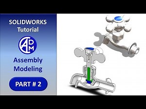 SOLIDWORKS Assembly Tutorial # 1 | Water Tap | Part # 2