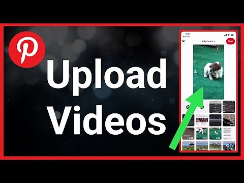 How To Upload Videos On Pinterest