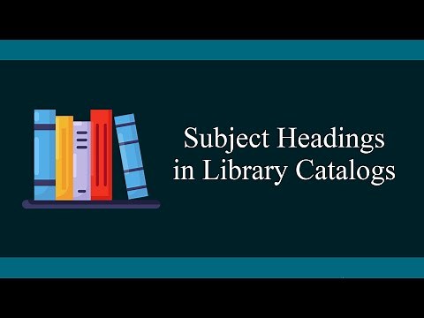 Subject Headings in Library Catalogs