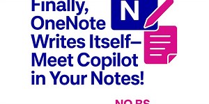 Finally, OneNote Writes Itself—Meet Copilot in Your Notes!
