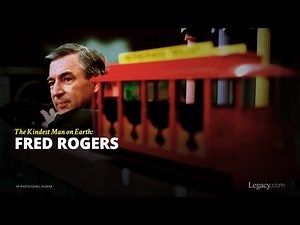 The Kindest Man on Earth: Fred Rogers