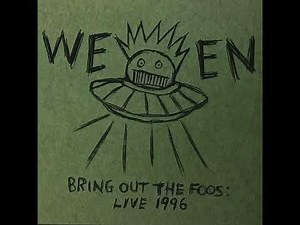 Ween – Bring Out The Foos: Live 1996 [FULL ALBUM]