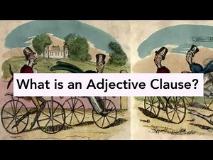Lesson 16 — What is an Adjective Clause?