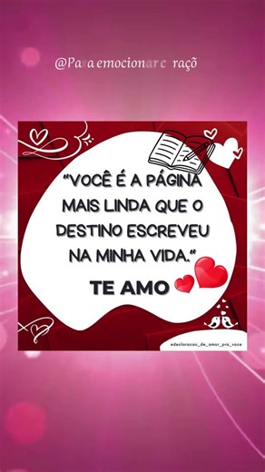 VOCÊ É A PÁGINA MAIS LINDA QUE O DESTINO ESCREVEU EM MINHA VIDA- mensagem de amor romântica#shorts