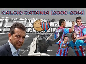 Calcio Catania - Ci rivediAmo [2006-2014]